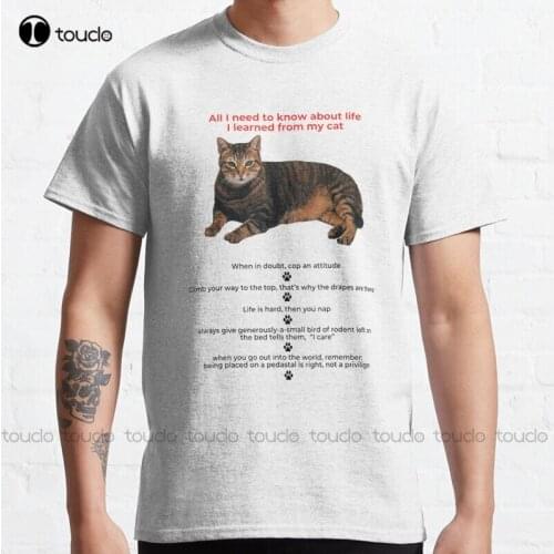 New All I Need To Know About Life I Learned From My Cat 9 Classic T-Shirt Cotton Tee Shirt S-5Xl