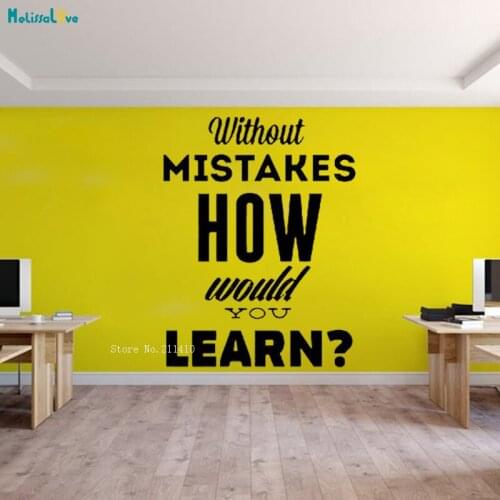 Without Mistakes How Would You Learn Wall Sticker Office Quote Art Murals Motivate Growth Keep Moving Poster YT2652