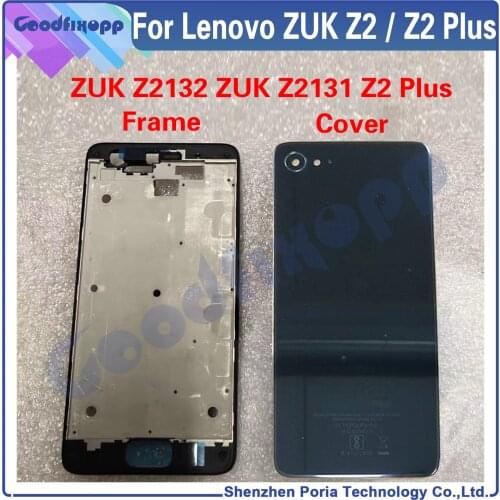 For Lenovo ZUK Z2 Z2 Plus Front Frame Battery Back Cover Rear Case Cover Middle Frame Rear Lid For Lenovo ZUK Z2Plus Z2132 Z2131