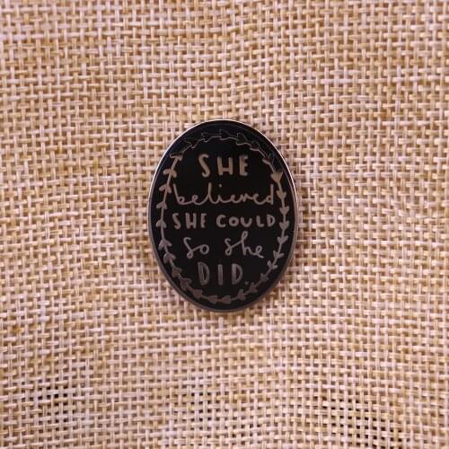 She Believed She Could So She Did Lapel Pin Brooch Gift For Women Girl Sister Mother Friends