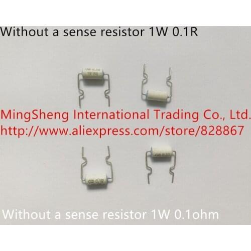 Original new 100% without a sense resistor 1W 0.1R 0.1 ohm ( Inductor )