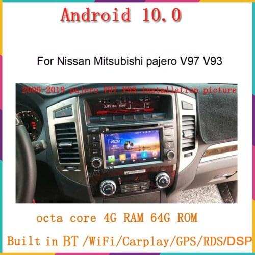 Octa core 4G RAM 64G ROM android 10.0 car dvd player for MITSUBISHI pajero V97 V93 V83 with GPS navigation support rockford