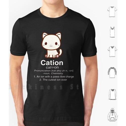 Cute Science Cat T Shirt - Cation Chemistry Desinition For Women Men T Shirt Cotton Men DIY Print Cat Chemistry Science
