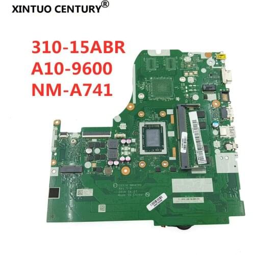 For Lenovo Ideapad 310-15ABR notebook motherboard CG516 NM-A741 is suitable 5B20L71657 CPU A10-9600 4G RAM 100% test work
