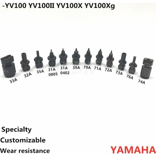 YAMAHA 31A 32A 33A 39A 71A 72A 73A 76A 79A NOZZLE FOR YV100II YV100X YV100Xg