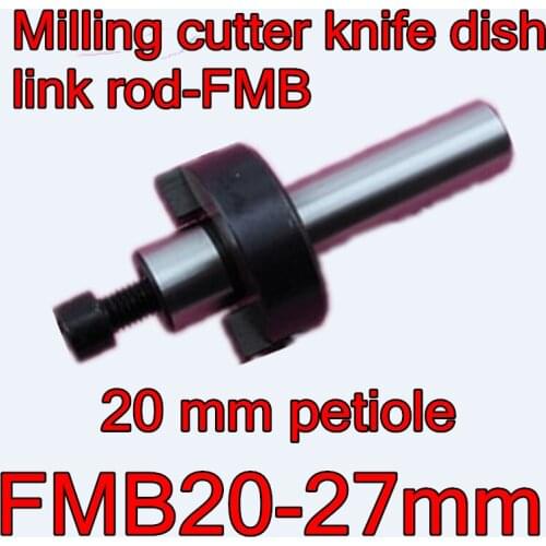 MB20-27mm 20mm petiole 50mm 80mm CNC Milling cutter knife dish Straight shank link rod Free shipping
