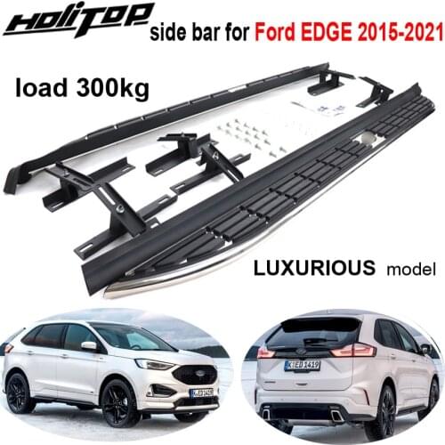 New Arrival side step nerf bar running board for Ford EDGE 2015 2016 2017 2018 2019 2020 2021,real Luxurious design,load 300kg