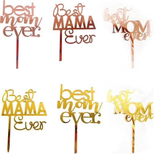 INS 2021 New Best Mom Cake Topper Acrylic Rose Gold Mothers Day Cake Topper for Best Mama Ever Birthday Party Cake Decorations