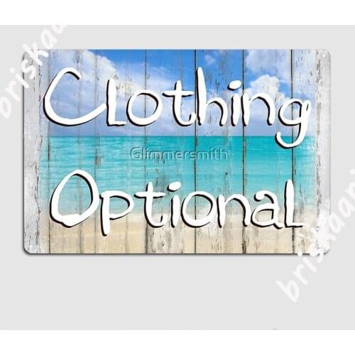 Clothing Optional Naughty Tropical Coastal Beach House Sign Metal Plaque Poster Wall Decor Kitchen Tin sign Posters