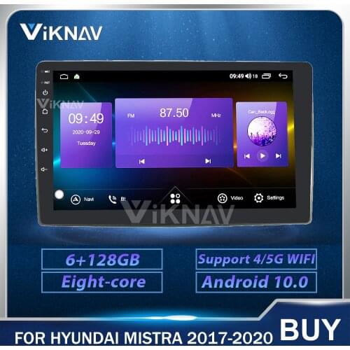 128g Car Radio GPS Navigation Touch Screen Android Head Unit For Hyundai MISTRA 2017 2018 2019 2020 Multimedia Player 10 Inch