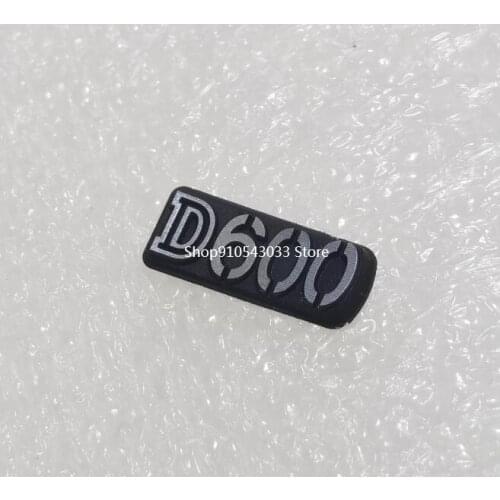Original decorate Rubber repair parts for Nikon D600 SLR camera logo