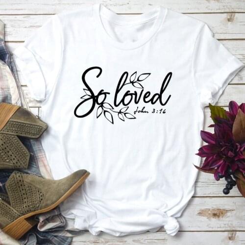 So Loved John 3:16 T-shirt Aesthetic Christian Bible Quote Top Tee Shirt Casual Women Graphic Faith Religion Tee Shirt Top