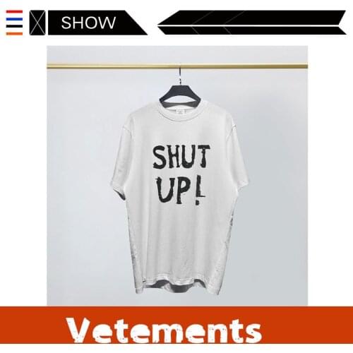 VETEMENTS French street fashion vetemen short sleeve T-shirt VTM wittermen shut up letter print short sleeve T-shirt