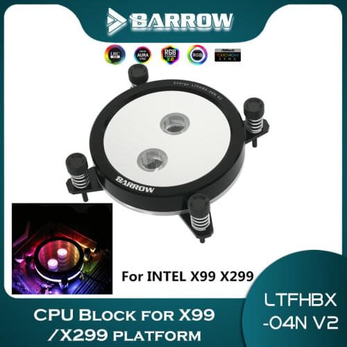 Barrow CPU Water Block For INTEL X99 X299 2011X SYNC 5V AURA Water Cooling Processor Cooler, LTFHBX-04N V2