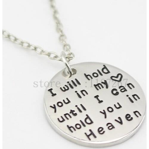 2015 New Inspirational Memorial Jewelry " I'll hold you in my heart until i hold you in heaven" Remembrance Pendant Necklaces