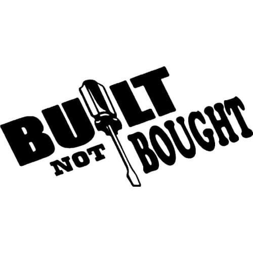 16.5CM*8.2CM Built Not Bought Funny Vinyl Car Sticker Art Decal Graphical Rear Window Car Sticker