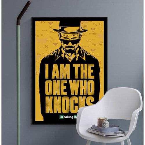 Poster Print on Canvas I Am One Knocks Breaking Bad Fashion Painting For Room Home Decoration Well Design