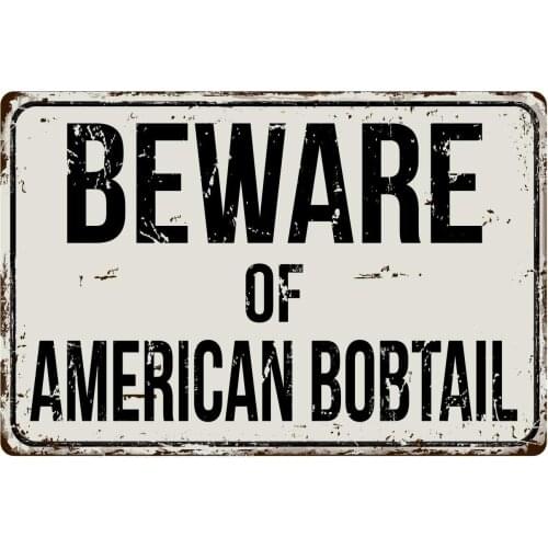 Deerts 111VS Beware of American Bobtail 8 x 12 Vintage Aluminum Retro Metal Sign