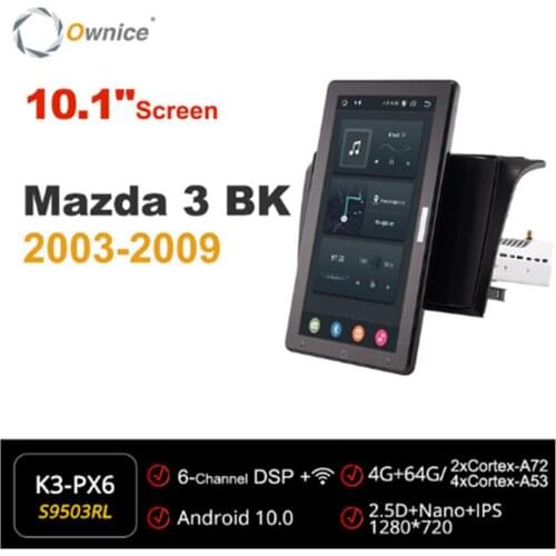 10.1 Inch 1280*720 Ownice 1 Din Android 10.0 Car Radio forMazda 3 BK 2003 - 2009 GPS Auto Audio System Player Auto Rotatable