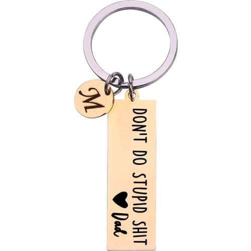 Personalized Gift Customized DON'T DO STUPID SHIT Custom A-Z Text Brelok do Kluczy Son Daughter Child Jewelry Key Chain Ring