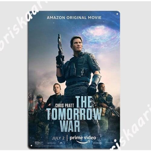 The Tomorrow War Poster Metal Plaque Garage Club Wall Plaque Club Home Funny Tin sign Poster