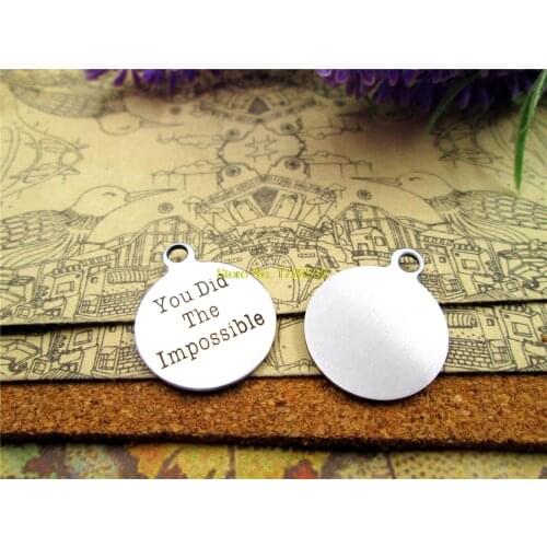 10pcs-stainless steel Charms" you did the impossible" DIY Charms Pendants for necklace/bracelet/keychain DIY jewelry