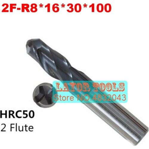 2F-R8*16*30*100,2 Flute Ball End Mills Pvd Coating The Lather Cnc High Speed Milling Machines Carved Machine For General