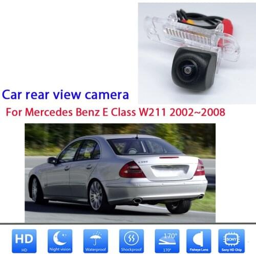 Car Rear view Camera For Mercedes Benz E Class W211 2002 2003 2004 2005 2006 2007 2008 CCD Full HD Night Vision Reverse Camera
