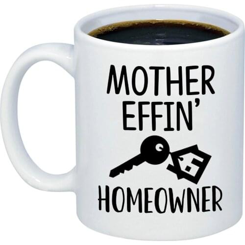 New Homeowner Gifts Mother Effin Homeowner Coffee Mug Funny House Warming 11oz Novelty Gift