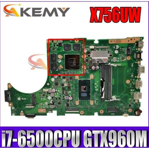 X756UW Motherboard REV3.2 i7-6500CPU GTX960M/4G For Asus X756U X756UWK X756UX X756UJ X756UW X756UV Laptop Mainboard