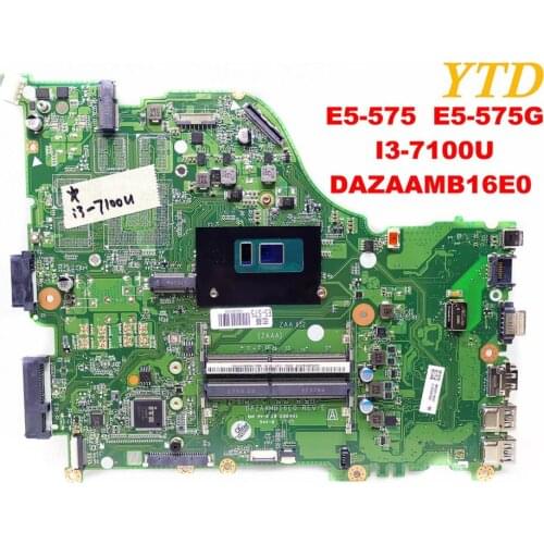 Original for ACER E5-575 laptop motherboard E5-575G I3-7100U DAZAAMB16E0 tested good free shipping