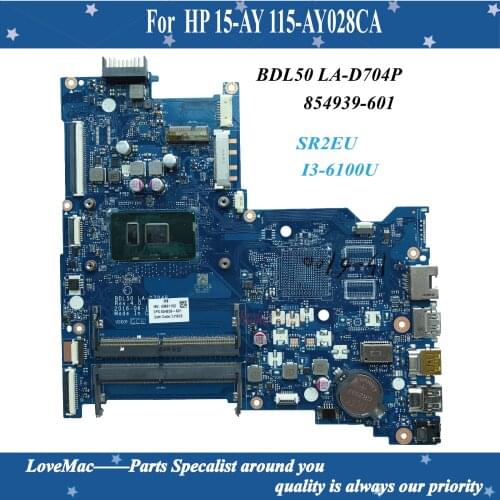 High quality 854939-601 for HP 15-AY 15-AY028CA Laptop Motherboard BDL50 LA-D704P SR2EU I3-6100U 100% tested