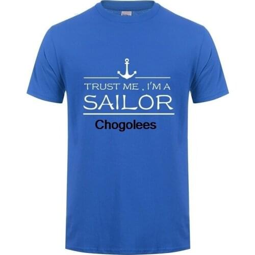 Summer Style Trust Me I'm A Sailor T Shirts Short Sleeve Cotton Funny Anchor T-shirts