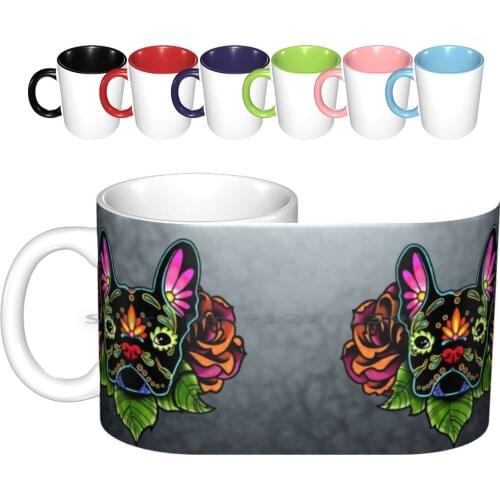 Day Of The Dead French Bulldog In Black Sugar Skull Dog Ceramic Mugs Coffee Cups Milk Tea Mug French Bulldog Dia De Los Muertos