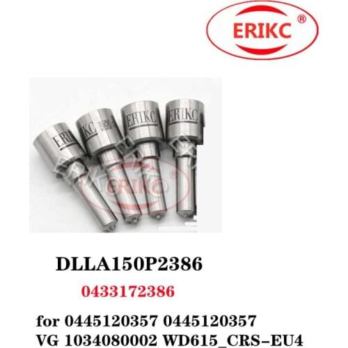 ERIKC 4 Pcs Diesel Common Rail Nozzle DLLA150P2386 0433172386 for 0 445 120 357 0445120357 VG 1034080002 WD615_CRS-EU4
