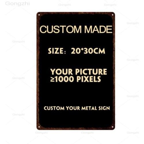 Custom Metal Poster Plaque Vintage Custom Metal Sign Wall Decor Tin Sign Home Decor Iron Painting Retro Art Plate 20x30cm