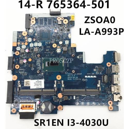 Free shippingFor 14 14-R 14T-R100 240 G3 Laptop motherboard 765364-501 ZSOA0 LA-A993P With SR1EN I3-4030Uworking well
