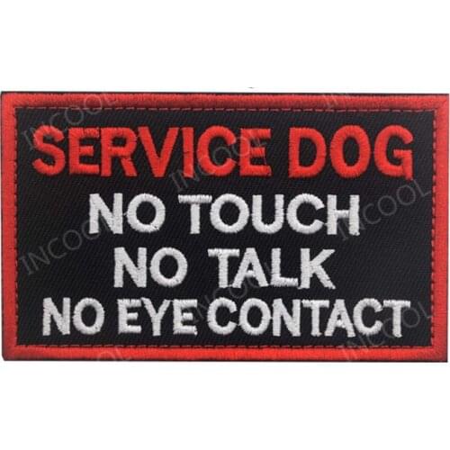 Service Dog Not Touch No Talk No Eye Contact Embroidery Patch Military Patches Appliques Emblem Dogs Embroidered Badges