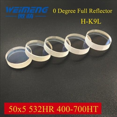 Weimeng 0 degree Laser Full Reflective Lens 50x5mm 532nmHR 400-700nmHT H-K9L plano cutting welding marking machine