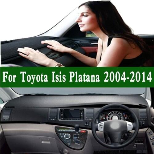 Fits Toyota Isis Platana CVT M1 ZNM15W 2004-2014 Dashmat Dashboard Cover Pad Dash Mat Carpet Car-styling Suede Leather Ornaments