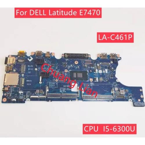AAZ60 LA-C461P For DELL Latitude E7470 Laptop motherboard With CPU I5-6300U SR2F0 DDR4 Mainboard 100% Fully Tested