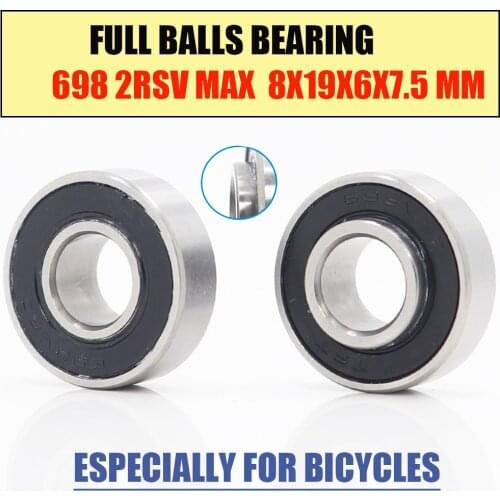 698-2RSE MAX Bearing 8*19*6*7.5mm (2 PC ) Full Balls Bicycle Pivot Repair Parts 698 2RS RS Ball Bearings 698-2RS