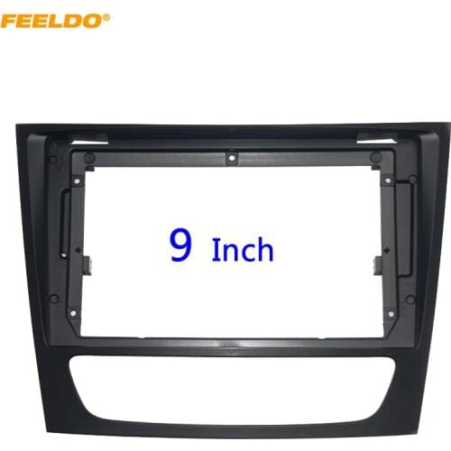 FEELDO Car Audio 2DIN Fascia Frame Adapter For Mercedes-Benz E-Class W211 9" Big Screen DVD Player Dash Fitting Panel Frame Kit