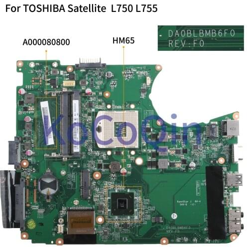 KoCoQin Laptop motherboard For TOSHIBA Satellite L750 L755 Mainboard A000080800 DA0BLBMB6F0 HM65