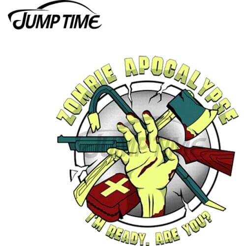 Jump Time 13 x 13cm For Zombie Apocalypse I'm ready Are you Vinyl Car Stickers Decoration Windows Bumper Trunk VAN SUV Decal