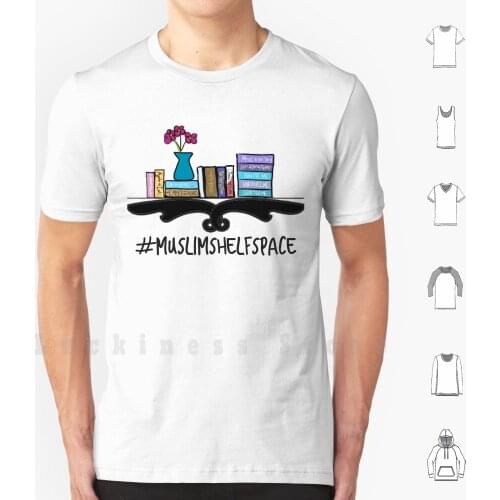 Muslim Shelf Space T Shirt Big Size 100% Cotton Muslim Shelf Space Muslim Muslim Authors Own Voices Muslim Author Books