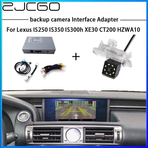 ZJCGO HD Reversing Rear Camera For Lexus IS250 IS350 IS300h XE30 CT200 HZWA10 Interface Adapter Backup Display Improve Decoder