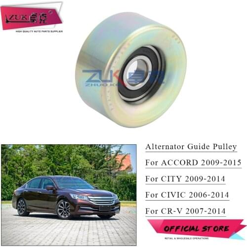 ZUK Belt Tensioner Idler Pulley For Honda ACCORD 2008-2015 CIVIC 2006-2014 CR-V 2007-2015 CITY 2009-2014 1.8 2.0L R18 R20 Engine