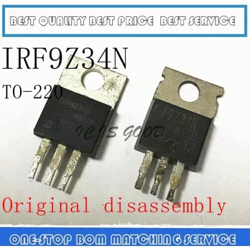 10PCS-300PCS IRF9Z34N IRF9Z34 F9Z34N IRFZ34N IRFZ34 FZ34N TO-220 Original disassembly