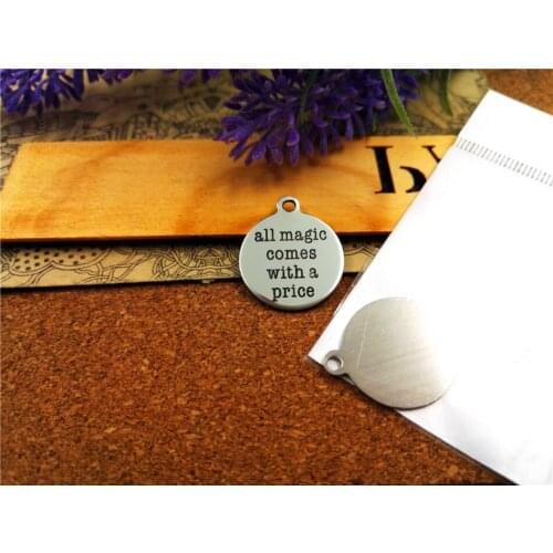 10pcs-stainless steel Charms "all magic comes with a price" DIY Charms Pendants for necklace/bracelet/keychain DIY jewelry